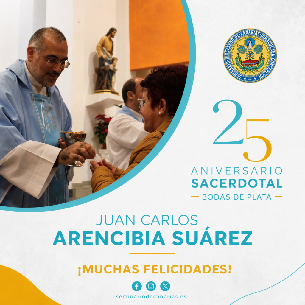 Cartel conmemorativo del 25 aniversario sacerdotal de Juan Carlos Arencibia Suárez publicado por el Seminario Diocesano de Canarias