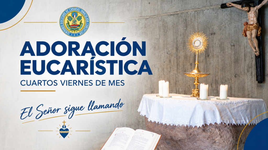 Adoración Eucarística: «El Señor sigue llamando»
