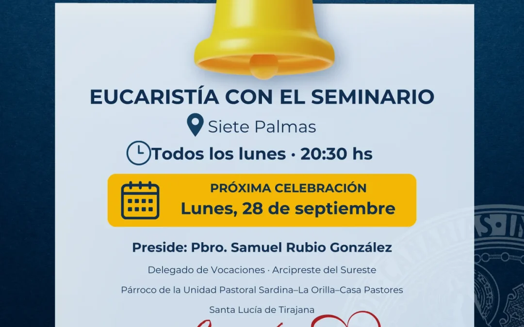 Eucaristía con el Seminario: este lunes 28 de septiembre en Siete Palmas