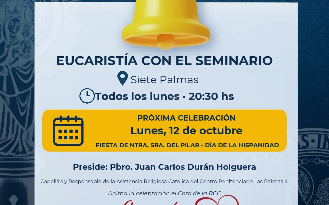 Eucaristía con el Seminario en Siete Palmas: celebramos juntos nuestra fe